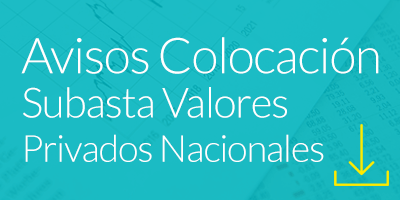 Avisos Colocación - Subastas Valores Privados Nacionales